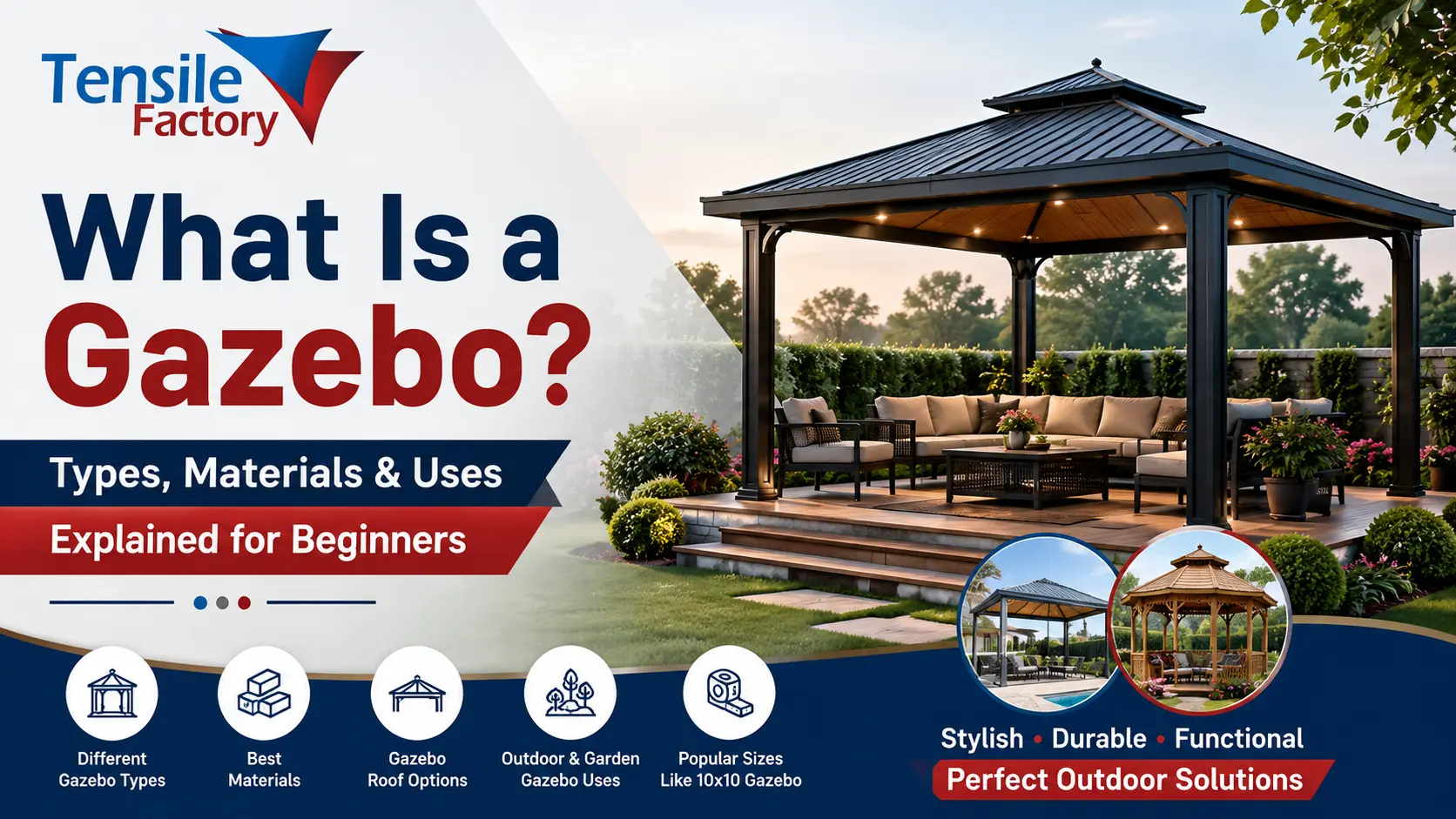 You are currently viewing What Is a Gazebo? Types, Materials & Uses Explained for Beginners